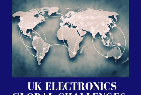 Global Instability and Its Impact on the UK Electronics Manufacturing Market